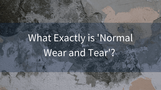 What Exactly is "Normal Wear and Tear"?
