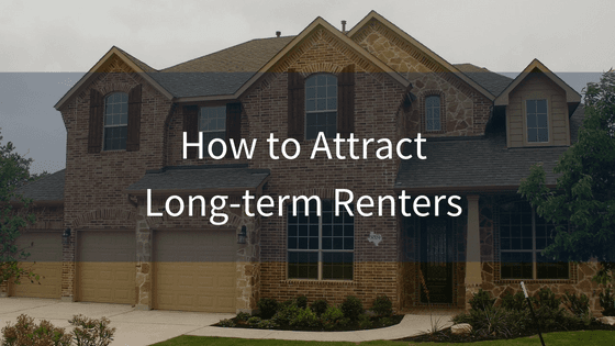 How to Attract Long-term Renters