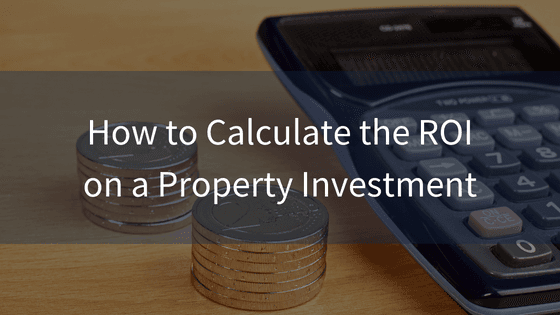Calculating the Return on Investment for a Rental Property