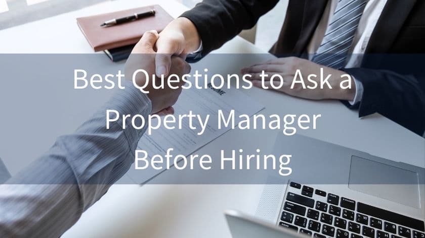11 Important Questions to Ask a Property Manager Before Signing