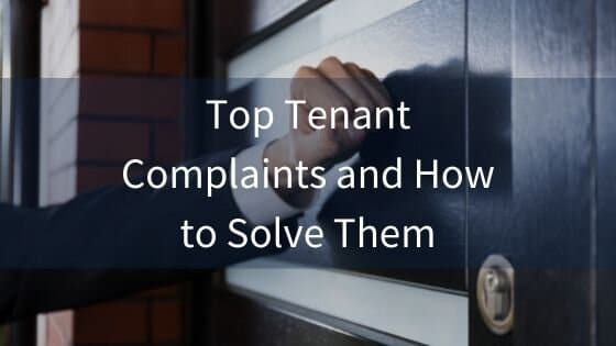 How to Solve Common Tenant Complaints