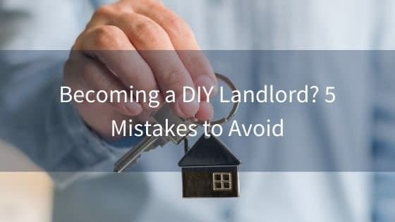 5 Common Mistakes to Avoid as a Self-Managing Landlord