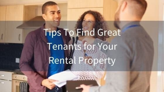 How to Find the Best Tenants for Your Rental Property