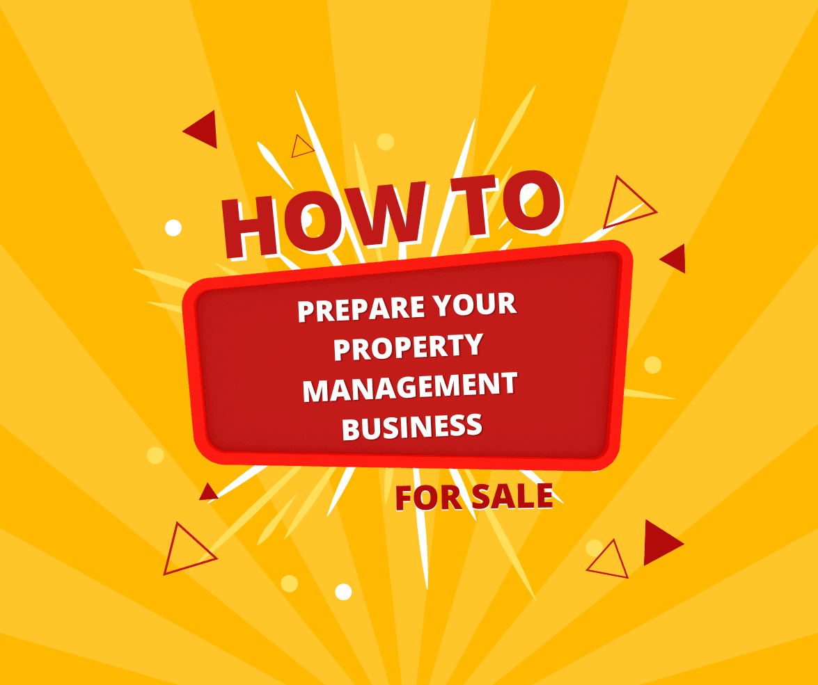 How to Prepare My Property Management Business for Sale