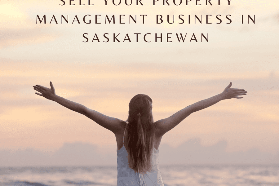 Sell Your Property Management Business in Saskatchewan