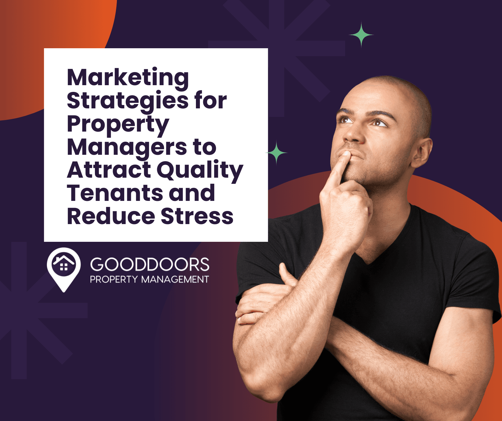 Marketing Strategies for Property Managers to Attract Quality Tenants and Reduce Stress